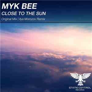 Myk Bee - Close To The Sun download flac mp3