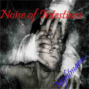 Noise of Intestines - ...Nightmares... download flac mp3