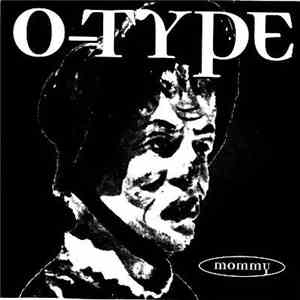 O-Type - Mommy download flac mp3