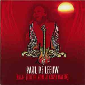 Paul de Leeuw - Blijf (Tot De Zon Je Komt Halen) download flac mp3
