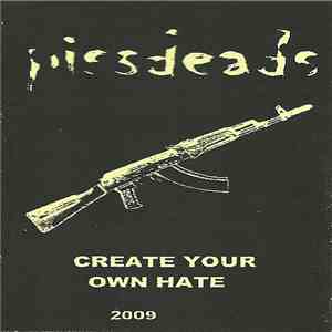 Pissdeads - Create Your Own Hate 2009 download flac mp3