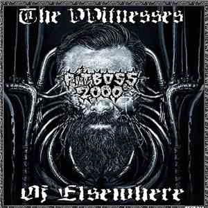 Pitboss 2000 - The Witnesses Of Elsewhere download flac mp3