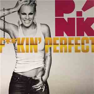 P!NK - Fkin' Perfect download flac mp3
