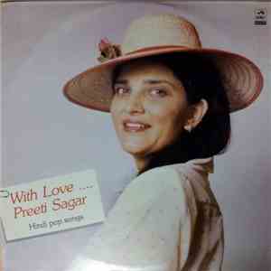 Preeti Sagar - With Love.... Preeti Sagar (Hindi Pop Songs) flac mp3 download