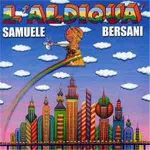 Samuele Bersani - L' Aldiqua' download flac mp3