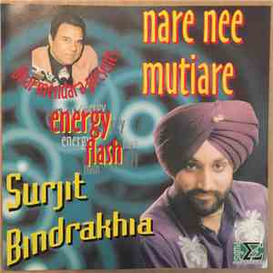 Surjit Bindrakhia - Nare Nee Mutiare - Energy Flash download flac mp3