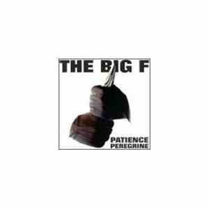 The Big F - Patience Peregrine download flac mp3