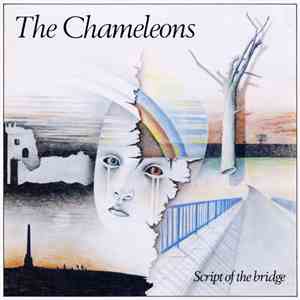 The Chameleons - Script Of The Bridge download flac mp3