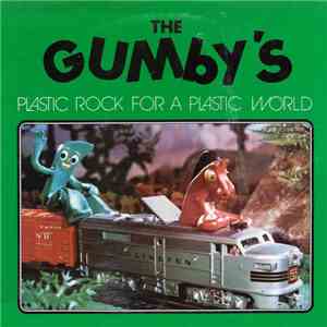 The Gumby's - Plastic Rock For A Plastic World download flac mp3
