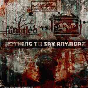 The Untitled Vs Lk-47 - Nothing To Say Anymore download flac mp3