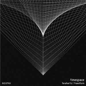 Timespace - Terahertz / Transform download flac mp3