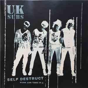 UK Subs - Self Destruct. Punk Can Take It Il download flac mp3