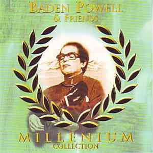 Various - Baden Powell & Friends - Millenium Collection download flac mp3