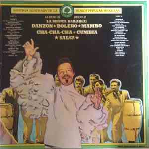 Various - La Musica Bailable (Danzon, Bolero, Mambo, Cha-cha-cha, Cumbia, Salsa) download flac mp3