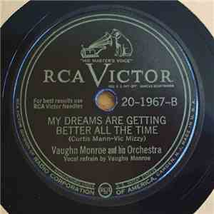 Vaughn Monroe And His Orchestra - Dream / My Dreams Are Geting Better All The Time download flac mp3