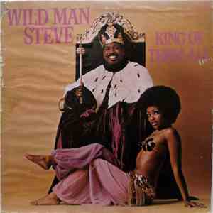 Wildman Steve  - King Of Them All download flac mp3