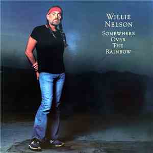 Willie Nelson - Somewhere Over The Rainbow download flac mp3