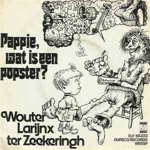 Wouter Larijnx Ter Zeekeringh / Jean Claudric & Orchestra - Pappie, Wat Is Een Popster? / Hollywood (Bande Des Cines) download flac mp3
