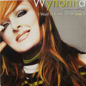 Wynonna Special Appearance By Jeff Beck - I Want To Know What Love Is download flac mp3