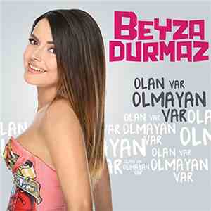 Beyza Durmaz - Olan Var Olmayan Var download flac mp3