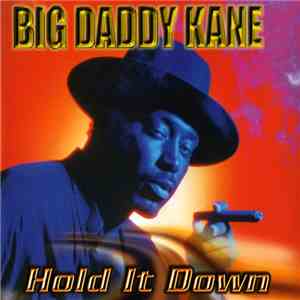 Big Daddy Kane Feat. Der Wolf - Hold It Down download flac mp3