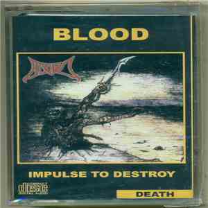 Blood  - Impulse To Destroy download flac mp3