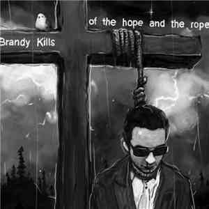 Brandy Kills - Of The Hope and the Rope download flac mp3