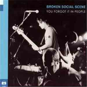 Broken Social Scene - You Forgot It In People download flac mp3