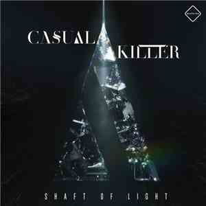 Casual Killer - Shaft Of Light EP download flac mp3