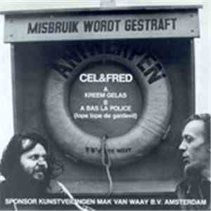 Cel & Fred - Kreem Gelas / A Bas La Police download flac mp3