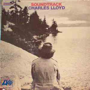Charles Lloyd - Soundtrack download flac mp3