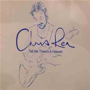 Chris Rea - Tell Me There's A Heaven download flac mp3