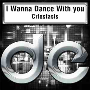 Criostasis - I Wanna Dance With You download flac mp3
