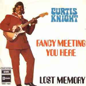 Curtis Knight - Fancy Meeting You Here / Lost Memory download flac mp3