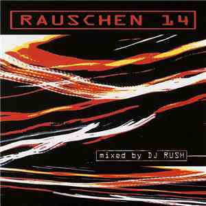 DJ Rush - Rauschen 14 download flac mp3