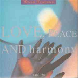 Dream Frequency - Love, Peace And Harmony download flac mp3
