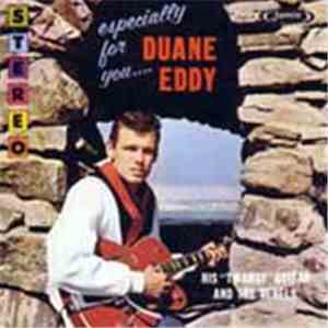 Duane Eddy And The Rebels - Especially For You download flac mp3