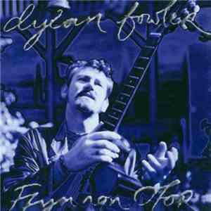 Dylan Fowler - Ffynnon Ofor download flac mp3