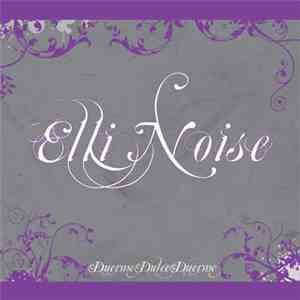 Elli Noise - Duerme Dulce Duerme download flac mp3