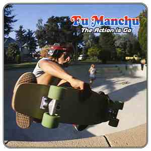 Fu Manchu - The Action Is Go download flac mp3