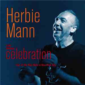 Herbie Mann - 65th Birthday Celebration: Live At The Blue Note In New York City download flac mp3