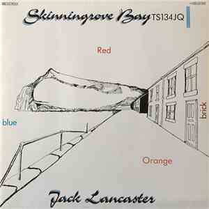 Jack Lancaster - Skinningrove Bay TS134JQ download flac mp3