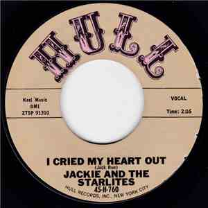 Jackie And The Starlites - I Cried My Heart Out / I Still Remember download flac mp3