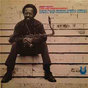 Jimmy Heath - Love And Understanding download flac mp3