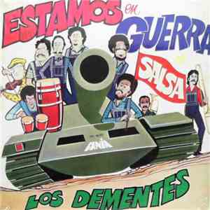 Los Dementes - Estamos En Guerra download flac mp3