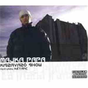 Majka Papa - Kiszavazó show download flac mp3