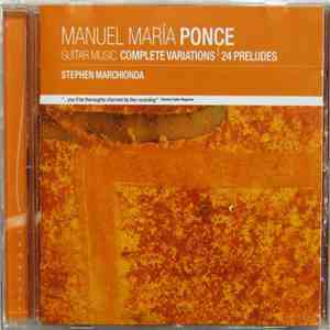 Manuel María Ponce, Stephen Marchionda - Guitar Music: Complete Variations. 24 Preludes download flac mp3