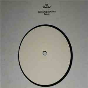 O2 - Call Me (ElektroKid Darkne$$ Remix) download flac mp3