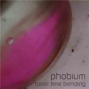 Phobium - Basic Time Bending download flac mp3