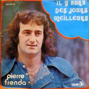 Pierre Frenda - Il Y Aura Des Jours Meilleurs download flac mp3